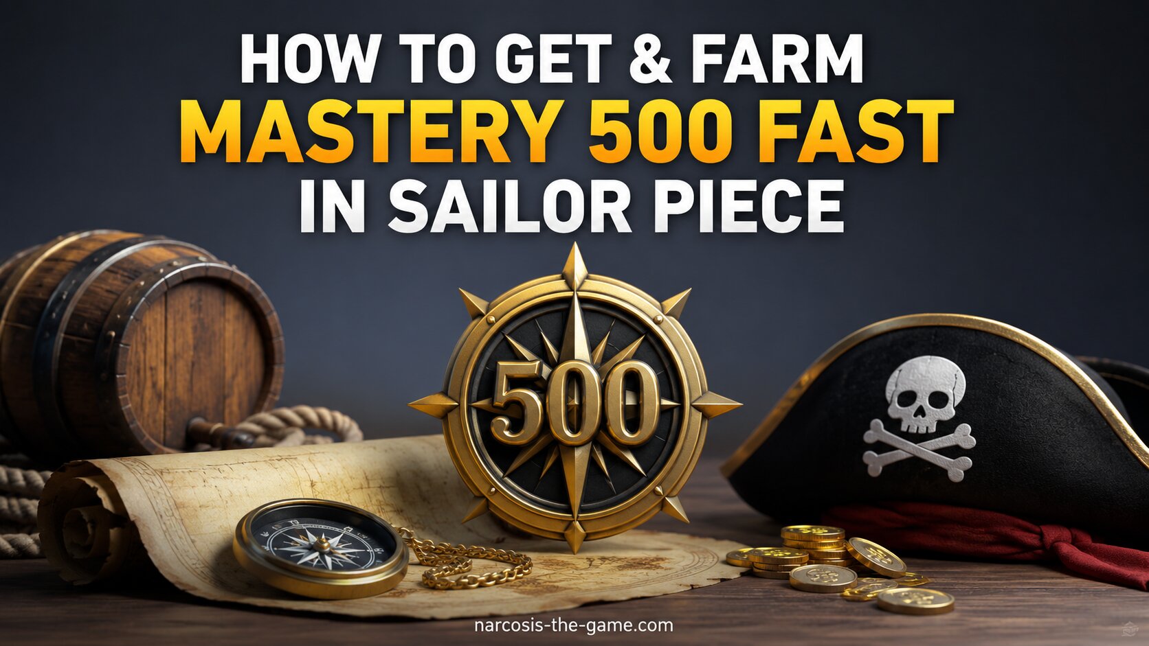 How to Get & Farm Mastery 500 Fast in Sailor Piece