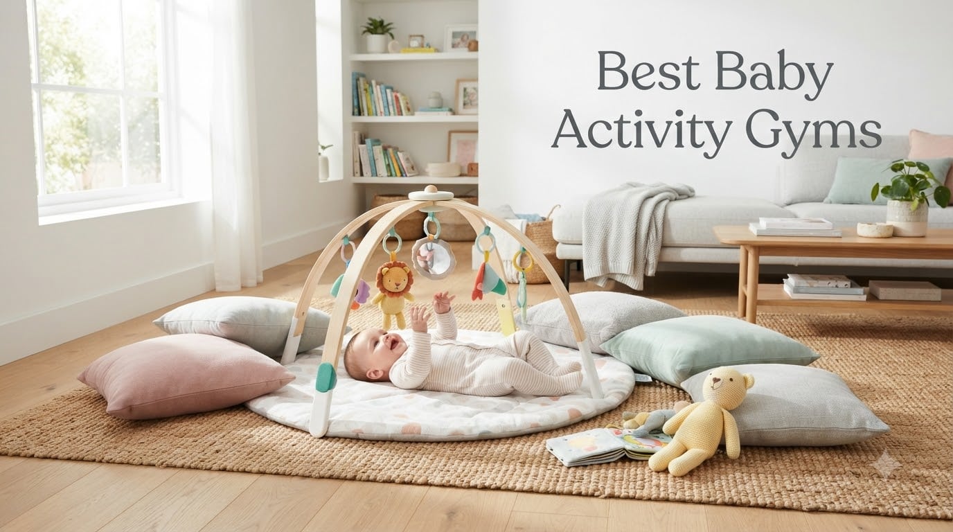 Best Baby Activity Gyms