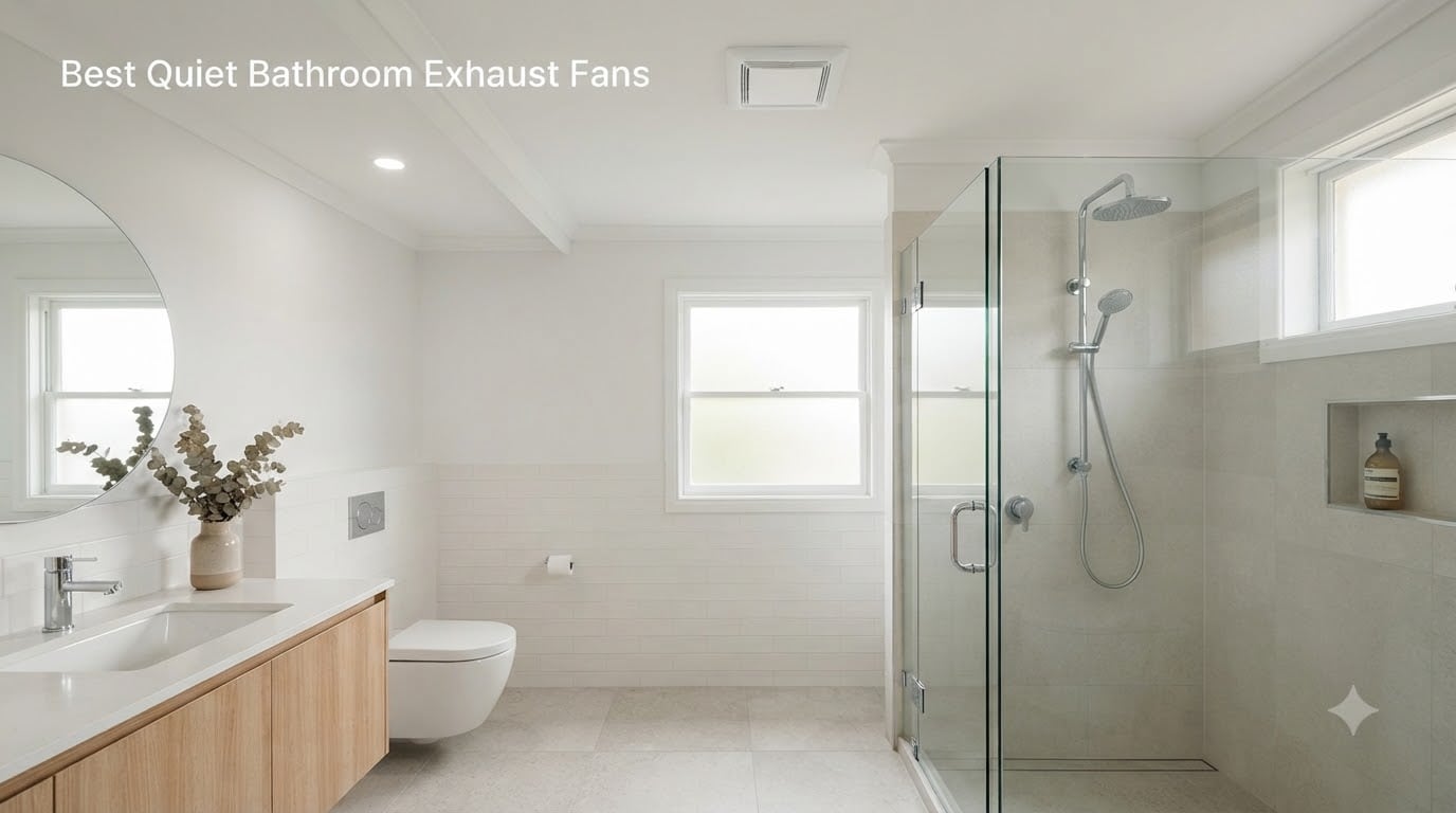Best Quiet Bathroom Exhaust Fans
