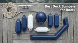Best Dock Bumpers for Boats