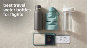 best travel water bottles for flights