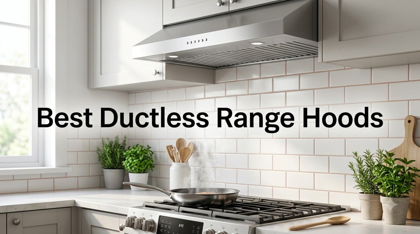 Best Ductless Range Hoods