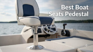 Best Boat Seats Pedestal