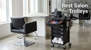 Best Salon Trolleys
