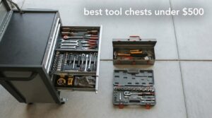 best tool chests under $500