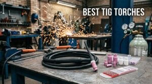 Best TIG Torches