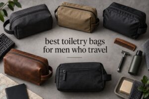 best toiletry bags for men who travel