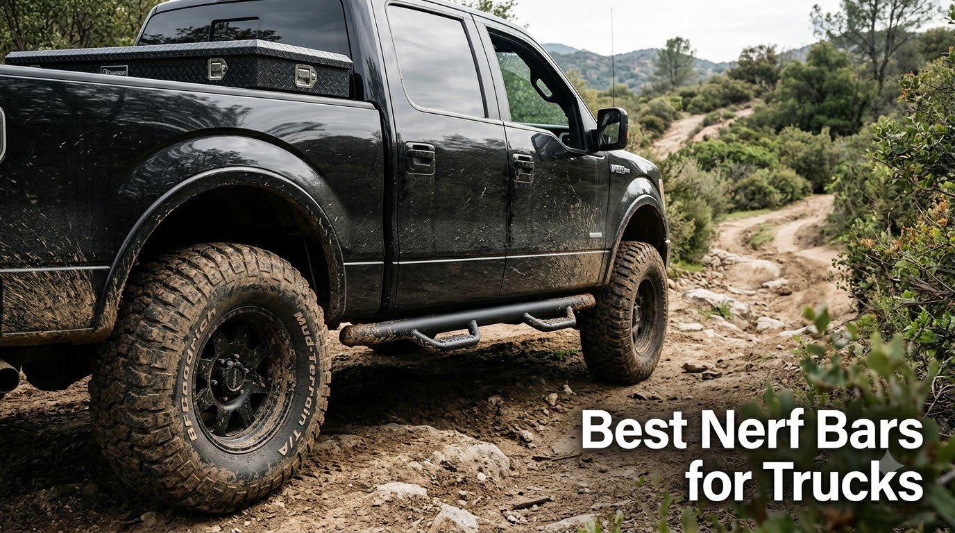 Best Nerf Bars for Trucks