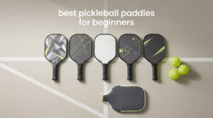 best pickleball paddles for beginners