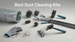 Best Duct Cleaning Kits