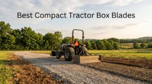 Best Compact Tractor Box Blades