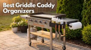 Best Griddle Caddy Organizers