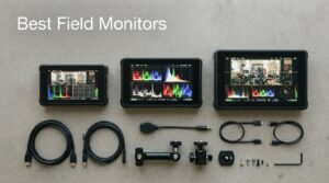 Best Field Monitors