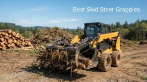 Best Skid Steer Grapples