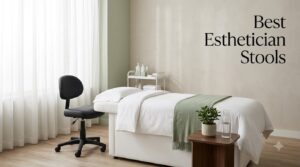 Best Esthetician Stools