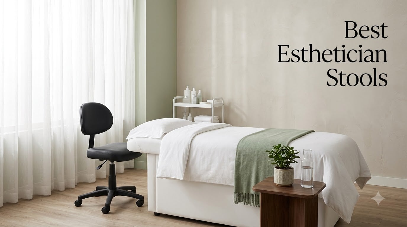 Best Esthetician Stools
