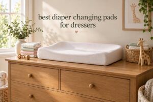 best diaper changing pads for dressers