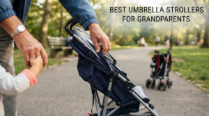 best umbrella strollers for grandparents
