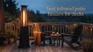 best infrared patio heaters for decks